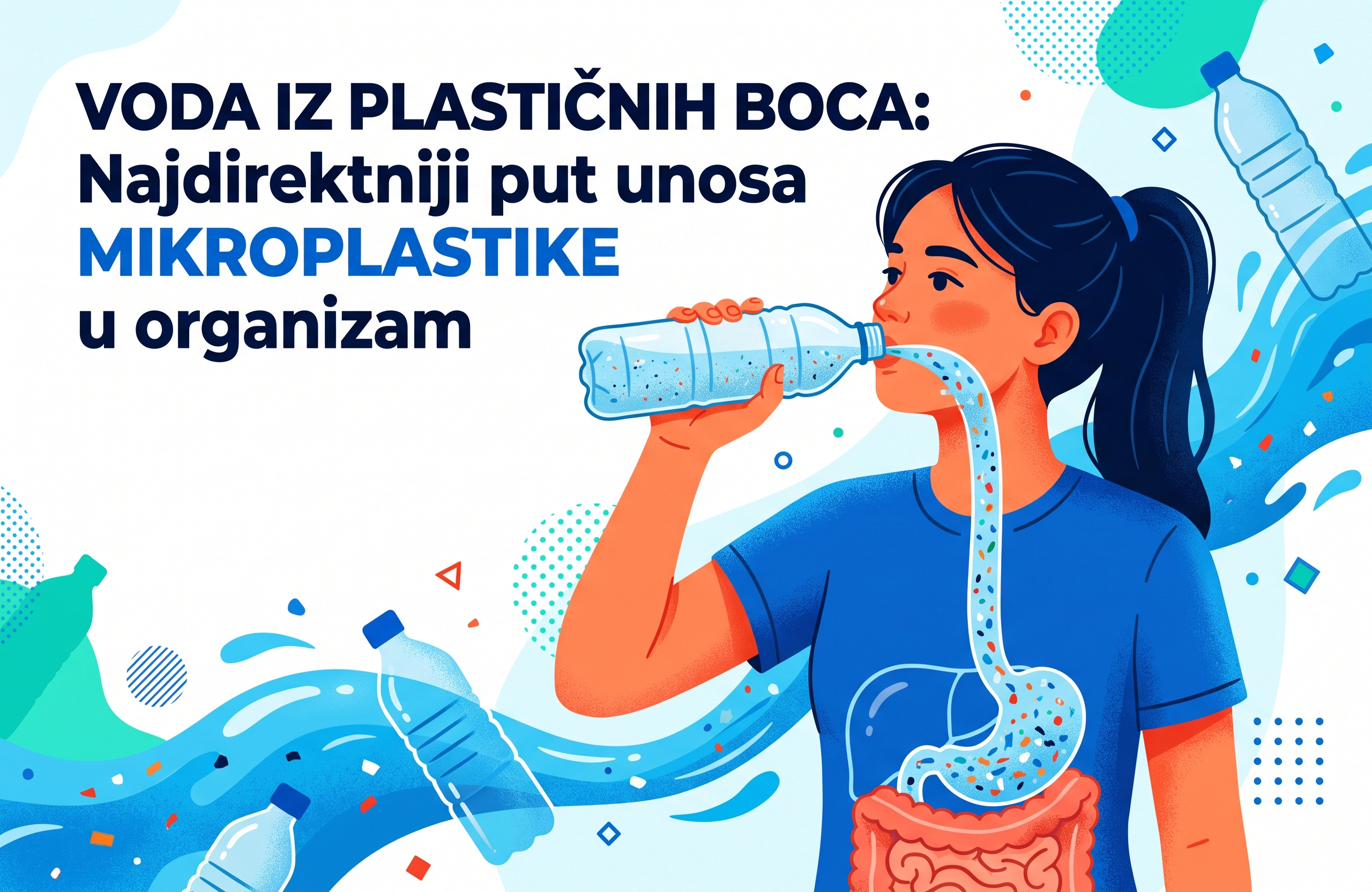 Voda iz plastičnih boca: Najdirektniji put unosa mikroplastike u organizam